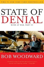 State of Denial: Bush At War, Part Iii, Woodward, Bob