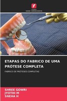 Etapas Do Fabrico De Uma PrÓTese Completa Shree Gowri