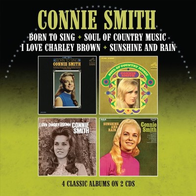 Connie Smith Born to Sing/Soul of Country Music/I Love Charley Brown/...: 4 (CD)