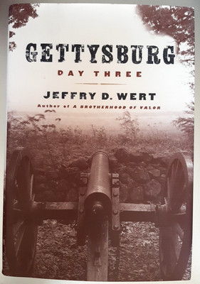 Gettysburg, Day Three by Jeffry D Wert 2001 4th Printing HCDJ LIKE NEW!