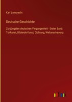 Karl Lamprecht | Deutsche Geschichte | Buch | Deutsch (2023) | 500 S.