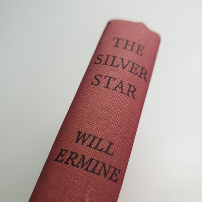The Silver Star Will Ermine 1952 Hardback Book