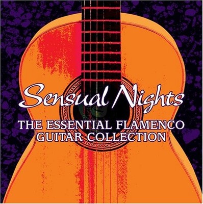 SENSUAL NIGHTS: ESSENTIAL FLAMENCO GUITAR - V/A - CD - *NEW/STILL SEALED*