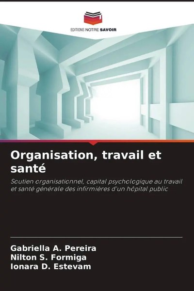 Gabriella A. Pereira (U. A.) | Organisation, Travail Et Santé | Taschenbuch-image