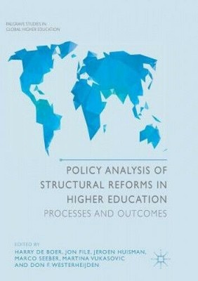 Policy Analysis of Structural Reforms in Higher Education by Jeroen Huisman