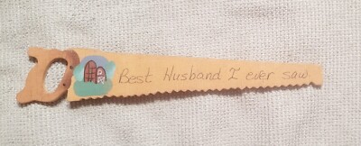 Best Husband I Ever Saw Refrigerator Magnet Saw Painted Wood Free Shipping