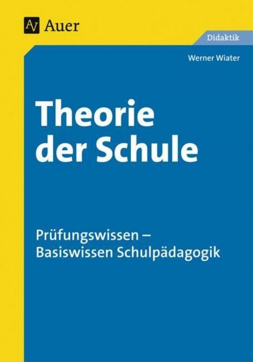 Theorie der Schule Werner Wiater