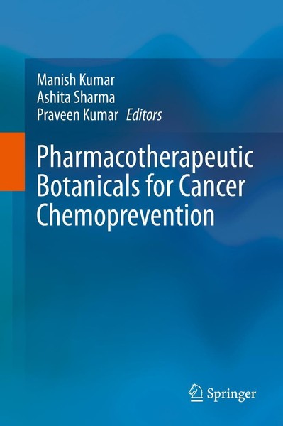 Pharmacotherapeutic Botanicals For Cancer Chemoprevention Manish Kumar-image