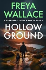 Hollow Ground: A Devon Murder Mystery (Detective Jacob Knox Thriller), Wallace, 