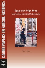 Egyptian Hip-hop : Expressions from the Underground, Paperback by Weis, Ellen...