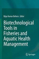 Biotechnological Tools In Fisheries And Aquatic Health Management Behera Buch