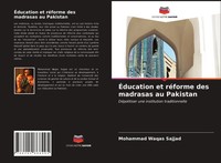 Mohammad Waqas Sajjad | ÉDucation Et RéForme Des Madrasas Au Pakistan | Buch