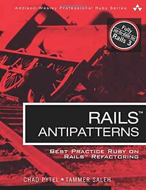 Rails AntiPatterns: Best Practice Ruby on - Paperback, by Pytel / Saleh - Good