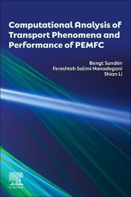 Computational Analysis of Transport Phenomena and Performance... - 9780443273209