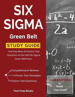 Test Prep Books Six SIGMA Green Belt Study Guide: Test P (Paperback) (UK IMPORT)