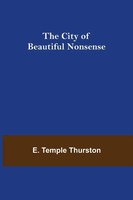 E. Temple Thurston | The City Of Beautiful Nonsense | Taschenbuch | Englisch