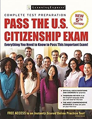 Pass the U. S. Citizenship Exam Paperback Learning Express Editor
