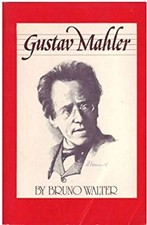 Gustav Mahler Bruno Walter