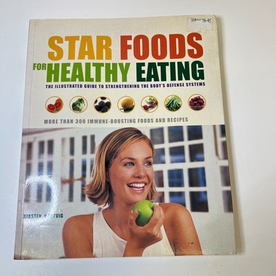 Star Food for Healthy Eating by Kirsten Hartvig. Strengthening the Body Defense