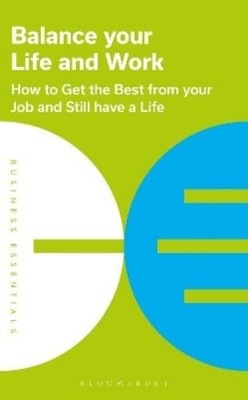 Balance Your Life and Work (Paperback) Business Essentials (UK IMPORT)