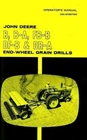 John Deere B B-A BA FB-B FBB DF-B DR-A End-Wheel Grain Drill Operators Manual