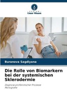 Buranova Sagdiyana | Die Rolle Von Biomarkern Bei Der Systemischen Sklerodermie
