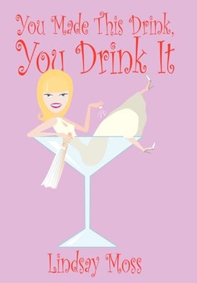 Moss - You Made This Drink You Drink It - New hardback or cased book  - X555z