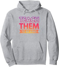 Teach Them To Be Kind Colors Present Teacher Nice Unisex Hooded Sweatshirt