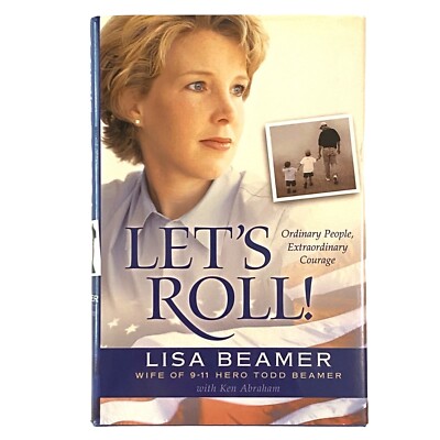 Lets Roll Hardcover Lisa Beamer Biography US History Memoirs September 11 Grief