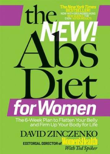 The New Abs Diet for Women: The Six-Week Plan to Flatten Your Stomac - VERY GOOD