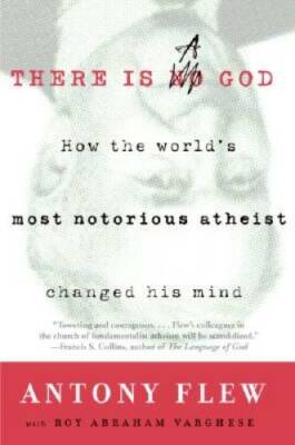 There Is a God: How the World's Most Notorious Atheist Changed His Mind - GOOD
