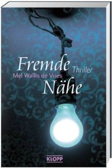 Fremde Nähe von Wallis De Vries, Mel | Buch | Zustand gut