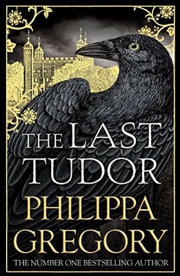 The Last Tudor by Philippa Gregory 1471133052 FREE Shipping