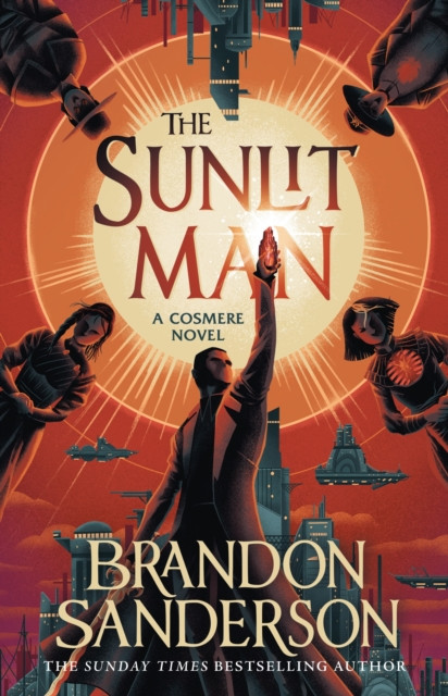 The Sunlit Man by Brandon Sanderson (Hardback Book)