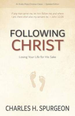 Following Christ: Losing Your Life for His Sake - Paperback - VERY GOOD
