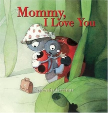 Mommy, I Love You, Greban, Quentin