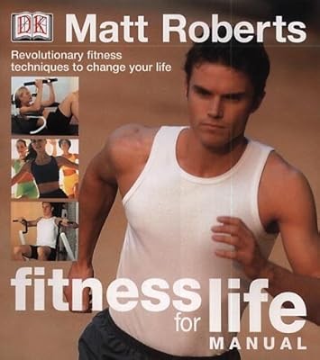 Fitness for Life Manual, Roberts, Matt, Used; Good Book