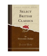 Select British Classics, Vol. 19 [Classic Reprint], Unknown Author
