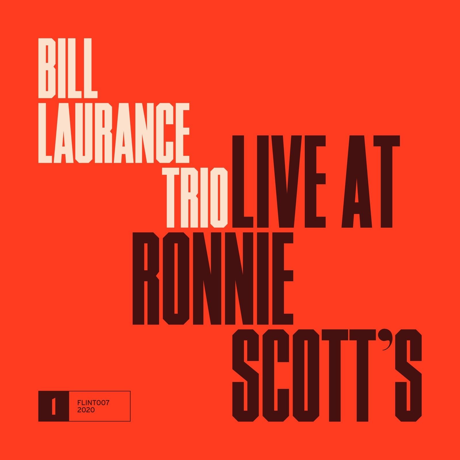 Bill Laurance Trio - Live at Ronnie Scott's (Flint Music) CD Album