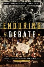 The Enduring Debate: Classic and Contemporary Readings in American Politi - GOOD