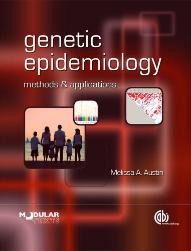Modular Texts Ser.: Genetic Epidemiology : Methods and Applications by ...