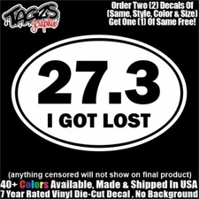 Marathon 27.3 I Got Lost DieCut Vinyl Window Decal Sticker Car Truck SUV JDM