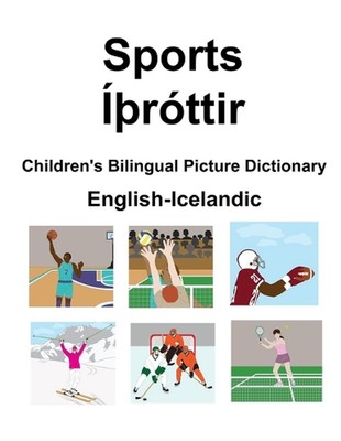 English-Icelandic Sports / rttir Children's Bilingual Picture Dictionary by Suza