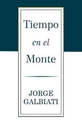 Galbiati - Tiempo en el monte - New paperback or softback - 32 - X555z