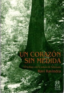 Ravi Ravindra Un Corazon Sin Medida El Trabajo Com La Senora De Salzmann Ebay