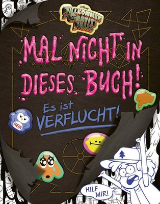Willkommen in Gravity Falls - Malt nicht in dieses Buch! Es ist verflucht!