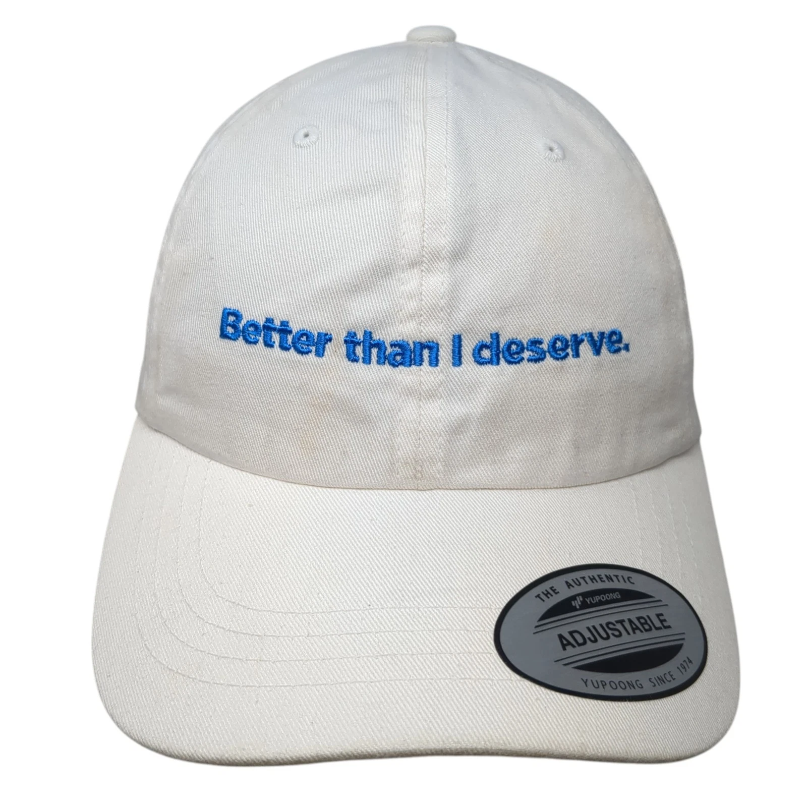 Better Than I Deserve Slideback Hat White One Size Embroidered Yupoong