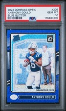 2024 DONRUSS OPTIC #205 ANTHONY GOULD BLUE GLITTER PSA GEM MINT 10