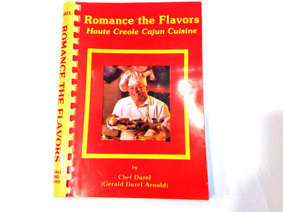 Romance the Flavors Haute Creole Cajun Cuisine by Arnold-1990