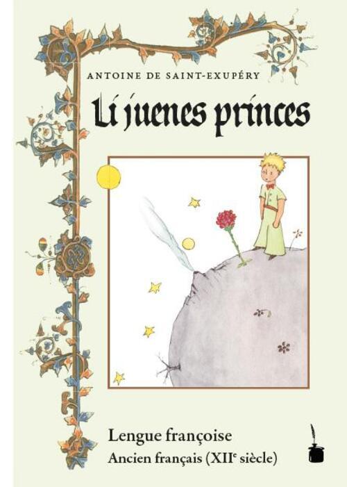 Thumbnail - Der Kleine Prinz. Li Juenes Princes, Le Petit Prince - Ancien Français